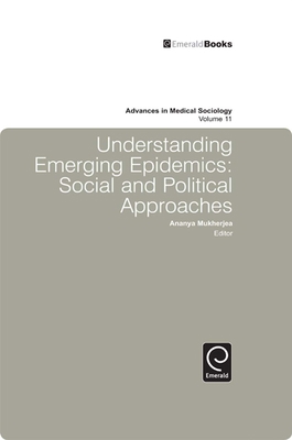 Understanding Emerging Epidemics: Social and Po... 1848550804 Book Cover
