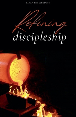 Refining Discipleship B0DMBJN6RN Book Cover
