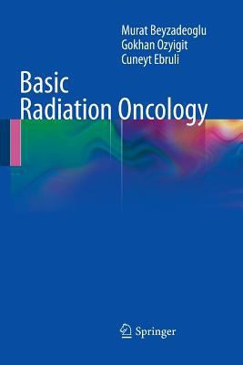 Basic Radiation Oncology 3662519143 Book Cover