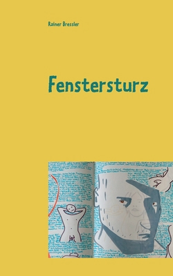 Fenstersturz: Krimi-Satire [German] 3751984429 Book Cover