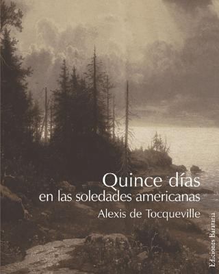Quince Dias En Las Soledades Americanas [Spanish] 8495764288 Book Cover