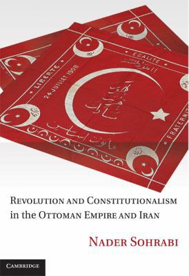 Revolution and Constitutionalism in the Ottoman... B00A2NM4UO Book Cover