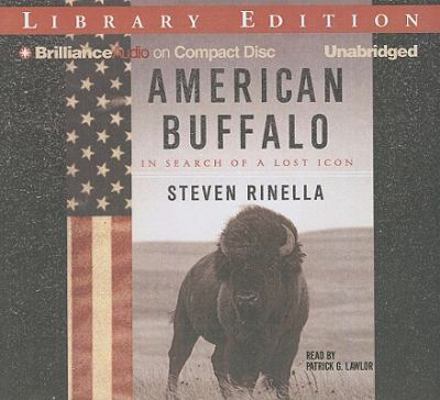 American Buffalo: In Search of a Lost Icon 1423374150 Book Cover