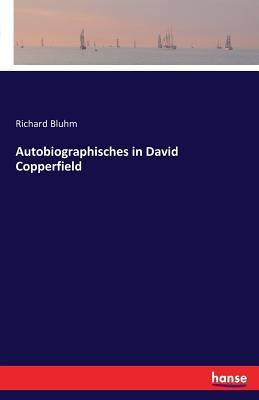 Autobiographisches in David Copperfield [German] 3741121320 Book Cover