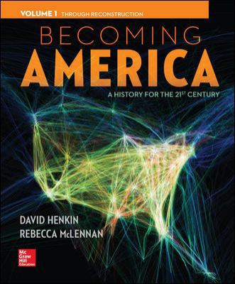 Becoming America, Volume I 0077275608 Book Cover