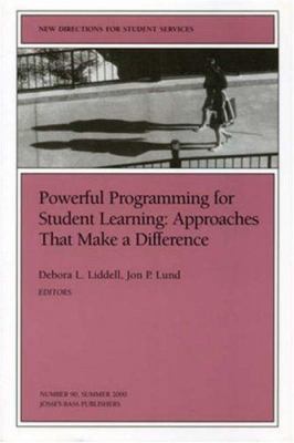 Powerful Programming for Student Learning: Appr... 0787954438 Book Cover