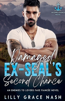 Damaged Ex-SEAL's Second Chance B0DF4HKM1C Book Cover