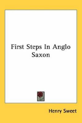 First Steps In Anglo Saxon 1432600192 Book Cover