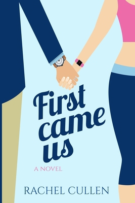 First Came Us 169716675X Book Cover