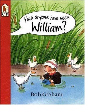 Has Anyone Here Seen William? 076361551X Book Cover