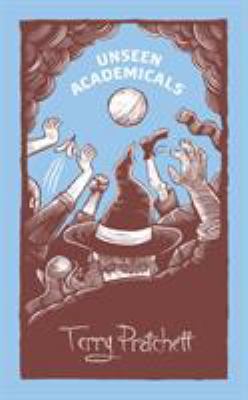 Unseen Academicals: (Discworld Novel 37) 085752593X Book Cover