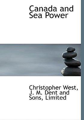 Canada and Sea Power 1140307444 Book Cover
