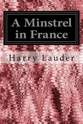 A Minstrel in France 1535500433 Book Cover