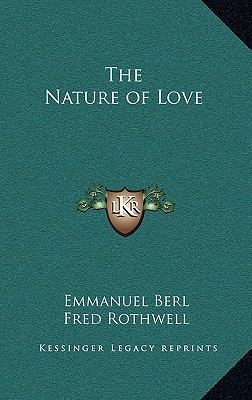 The Nature of Love 116332423X Book Cover