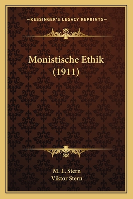 Monistische Ethik (1911) [German] 1167585976 Book Cover