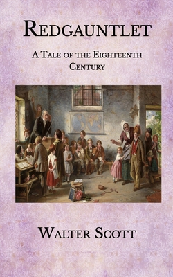 Paperback Redgauntlet: A Tale of the Eighteenth Century Book