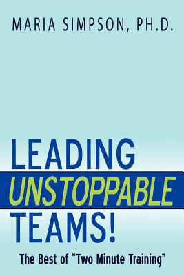 Leading Unstoppable Teams!: The Best of "Two Mi... 1449092195 Book Cover