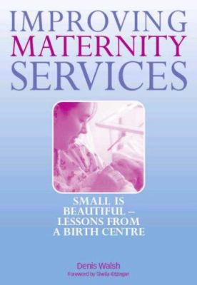 Improving Maternity Services: The Epidemiologic... 1846190959 Book Cover