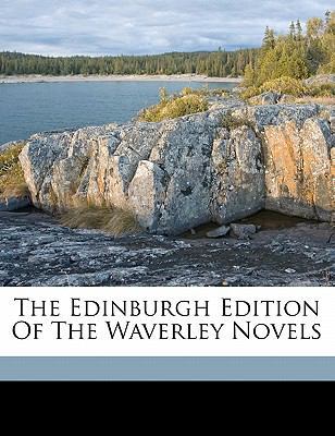 The Edinburgh Edition of the Waverley Novels 117213605X Book Cover
