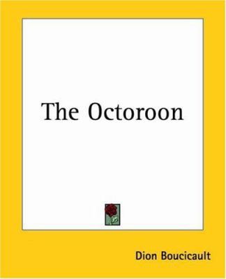 The Octoroon 1419175874 Book Cover