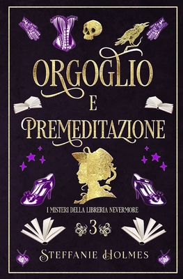 Orgoglio E Premeditazione: Italian edition [Italian] 1991046901 Book Cover