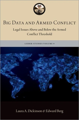 Big Data and Armed Conflict: Legal Issues Above... 0197668615 Book Cover