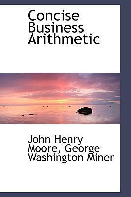 Concise Business Arithmetic 0559731159 Book Cover