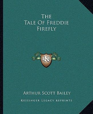 The Tale Of Freddie Firefly 1162710047 Book Cover