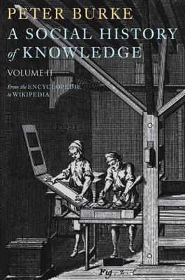 A Social History of Knowledge II: From the Ency... 0745650422 Book Cover