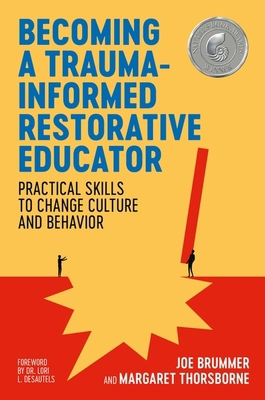 Becoming a Trauma-Informed Restorative Educator... 1839975687 Book Cover
