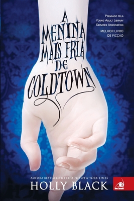 A Menina Mais Fria de Coldtown [Portuguese] 8581634036 Book Cover