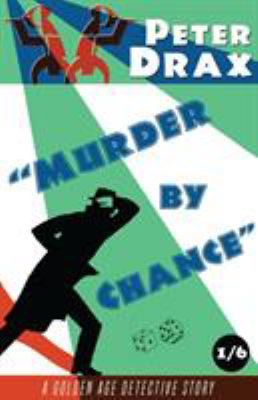 Murder by Chance: A Golden Age Mystery 191157955X Book Cover