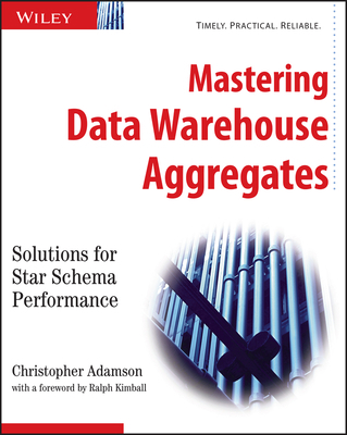 Mastering Data Warehouse Aggregates: Solutions ... 0471777099 Book Cover