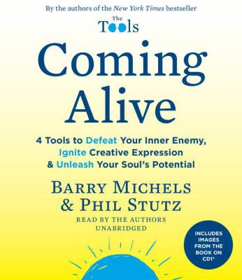 Coming Alive: 4 Tools to Defeat Your Inner Enem... 0804165033 Book Cover