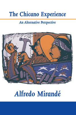 The Chicano Experience 0268007497 Book Cover