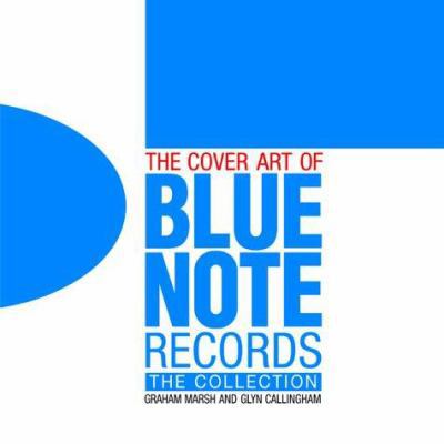 The Cover Art of Blue Note Records 185585919X Book Cover
