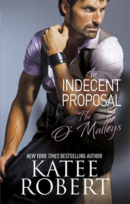 An Indecent Proposal (O'Malleys) 0349409714 Book Cover