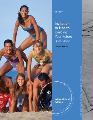 An Invitation to Health: Building Your Future 1133958273 Book Cover