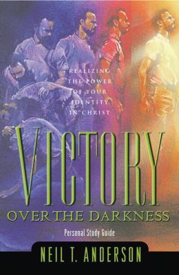Victory Over the Darkness: Realize the Power of... 0830725644 Book Cover