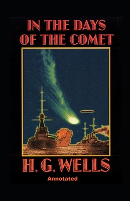 In the Days of the Comet Annotated