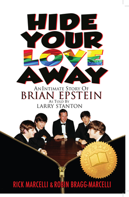 Hide Your Love Away: An Intimate Story of Brian... 1634244133 Book Cover