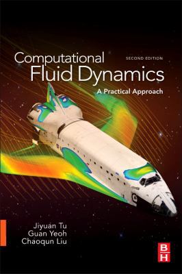 Computational Fluid Dynamics: A Practical Approach 0080982433 Book Cover