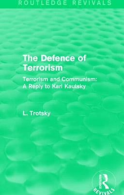The Defence of Terrorism (Routledge Revivals): ... 1138015296 Book Cover