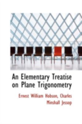 An Elementary Treatise on Plane Trigonometry 0559166788 Book Cover