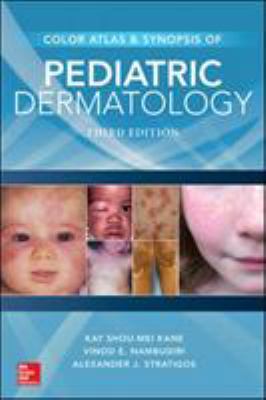 Color Atlas & Synopsis of Pediatric Dermatology... 0071843949 Book Cover