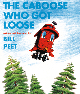 The Caboose Who Got Loose B0098S1JH8 Book Cover
