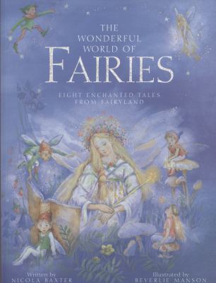 The Wonderful World of Fairies: Eight Enchanted... 1843229684 Book Cover