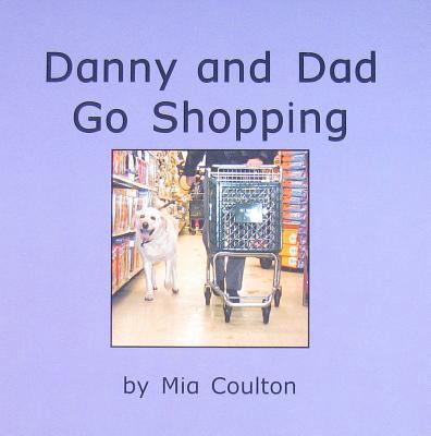 Danny and Dad Go Shopping 0972029540 Book Cover