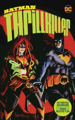 Batman: Thrillkiller (New Edition) 1401280749 Book Cover