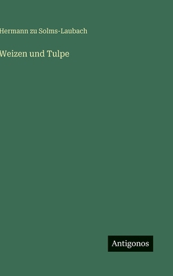 Weizen und Tulpe [German] 3563968853 Book Cover